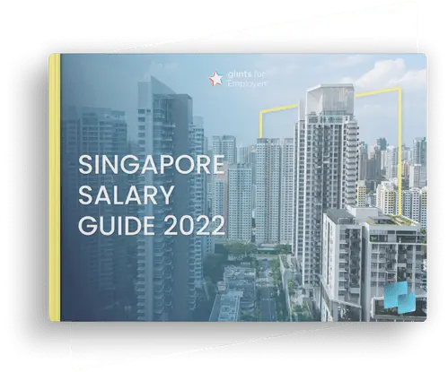 Singapore Salary Guide 2022 by Glints TalentHub